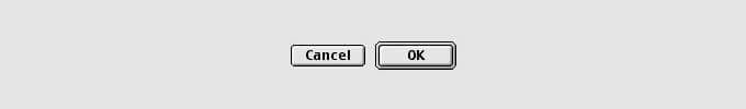 Ein MacOS 9-Screenshot (ein OK-Button und ein Abbrechen-Button)